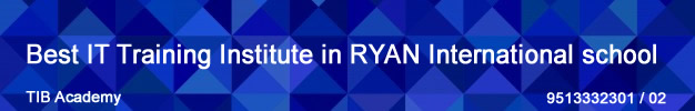 Best IT Training Institute in RYAN International school